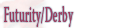 Futurity/Derby